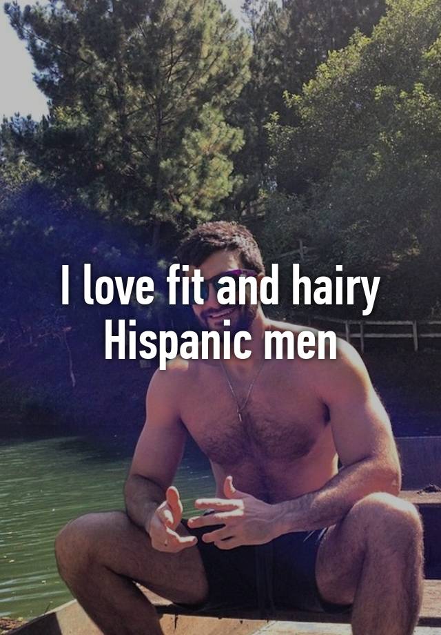 Hairy Hispanic
